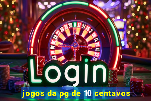 jogos da pg de 10 centavos